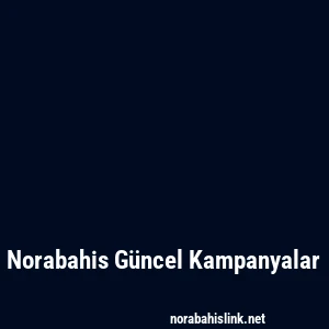 Norabahis Güncel Kampanyalar